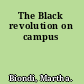 The Black revolution on campus