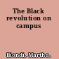 The Black revolution on campus