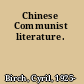 Chinese Communist literature.