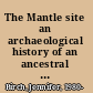 The Mantle site an archaeological history of an ancestral Wendat community /