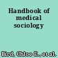 Handbook of medical sociology