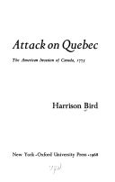 Attack on Quebec ; the American invasion of Canada, 1775.