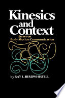 Kinesics and context essays on body motion communication /