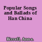 Popular Songs and Ballads of Han China