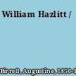 William Hazlitt /