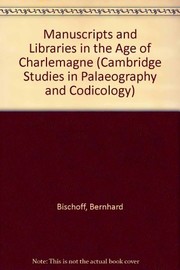 Manuscripts and libraries in the age of Charlemagne /