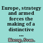 Europe, strategy and armed forces the making of a distinctive power /