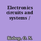 Electronics circuits and systems /