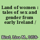 Land of women : tales of sex and gender from early Ireland /