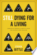 Still dying for a living corporate criminal liability after the Westray Mine disaster /