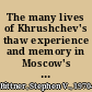 The many lives of Khrushchev's thaw experience and memory in Moscow's Arbat /