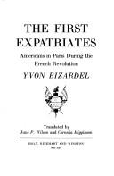 The first expatriates : Americans in Paris during the French Revolution /