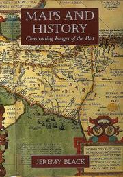 Maps and history : constructing images of the past /