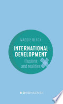 International development : illusions and realities /