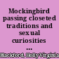 Mockingbird passing closeted traditions and sexual curiosities in Harper Lee's novel /