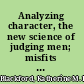 Analyzing character, the new science of judging men; misfits in business, the home and social life,