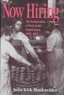 Now hiring : the feminization of work in the United States, 1900-1995 /