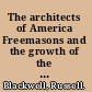 The architects of America Freemasons and the growth of the United States /