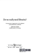 Do we really need libraries? : an assessment of approaches to the evaluation of the performance of libraries /