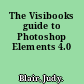 The Visibooks guide to Photoshop Elements 4.0