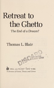 Retreat to the ghetto : the end of a dream? /