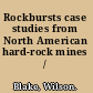 Rockbursts case studies from North American hard-rock mines /