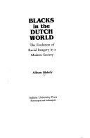 Blacks in the Dutch world : the evolution of racial imagery in a modern society /