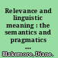 Relevance and linguistic meaning : the semantics and pragmatics of discourse markers
