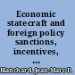 Economic statecraft and foreign policy sanctions, incentives, and target state calculations /