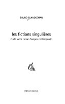 Les fictions singulières : étude sur le roman français contemporain /