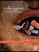 Savage economics : wealth, poverty, and the temporal walls of capitalism /