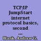 TCP/IP JumpStart internet protocol basics, second edition /