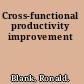 Cross-functional productivity improvement