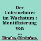 Der Unternehmer im Wachstum : Identifizierung von wachstumsrelevanten Kompetenzbereichen /