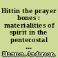 Hittin the prayer bones : materialities of spirit in the pentecostal south /