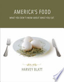 America's food what you don't know about what you eat /