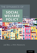 The dynamics of social welfare policy /