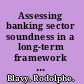 Assessing banking sector soundness in a long-term framework the case of Venezuela /