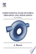 Computational fluid dynamics principles and applications /