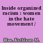 Inside organized racism : women in the hate movement /