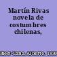 Martín Rivas novela de costumbres chilenas,