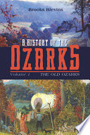 A history of the Ozarks /