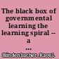 The black box of governmental learning the learning spiral -- a concept to organize learning in governments /