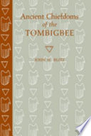 Ancient chiefdoms of the Tombigbee