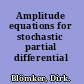 Amplitude equations for stochastic partial differential equations