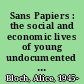 Sans Papiers : the social and economic lives of young undocumented migrants /