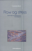 Flow og stress stemninger og følelseskultur i hverdagslivet /