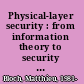 Physical-layer security : from information theory to security engineering /