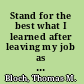 Stand for the best what I learned after leaving my job as CEO of H&R Block to become a teacher and founder of an inner-city charter school /