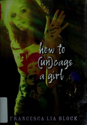 How to (un)cage a girl /
